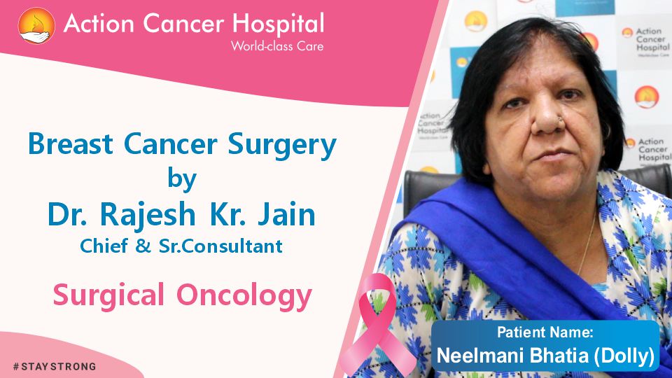 Empowering Hope: Mrs. Neelmani Bhatia's Journey at Action Cancer Hospital
